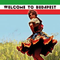 Welcome to Budapest : hungarian folk songs and dances - CD