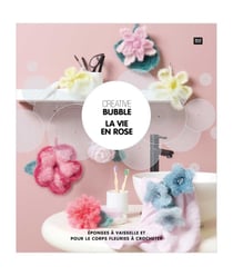 Livre Creative Bubble - La Vie en Rose : Créez des Éponges Fleuries à Crocheter ! Rose