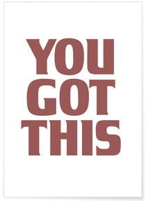 Poster 'You got this' | A3 : 29,7x42cm