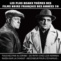 Les plus beaux thèmes des films noirs français des années 50 - CD
