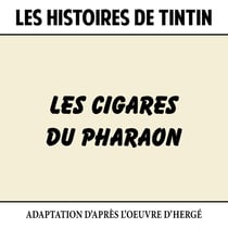 Les Histoires de Tintin : Les Cigares du pharaon - CD