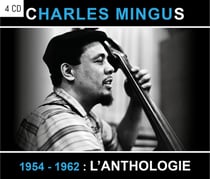 Charles Mingus - 1954 - 1962 : l'anthologie - CD