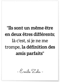 Poster citation Emile Zola 'Amis parfaits' | A3 : 29,7x42cm