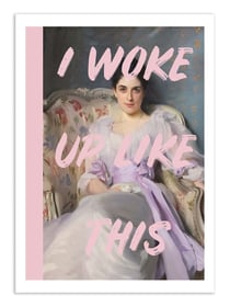 Affiche 30 x 40 cm - I woke up like this - Ruby and B