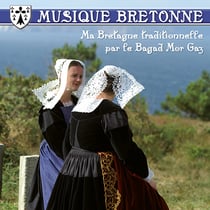 Musique bretonne - ma Bretagne traditionnelle - CD