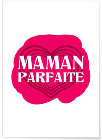 Affiche Maman Parfaite | A3 : 29,7x42cm