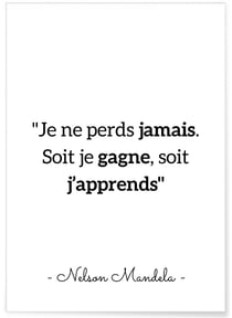 Affiche Mandela 'Je ne perds jamais...' | A3 : 29,7x42cm
