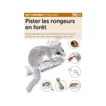 Miniguide 13 - Les rongeurs en forêt