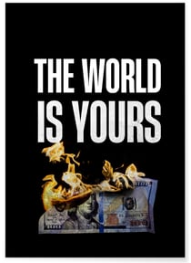 Affiche Motivation The World is Yours | A3 : 29,7x42cm