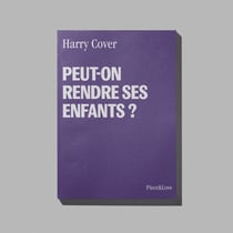 Carnet - Peut-on rendre ses enfants ?