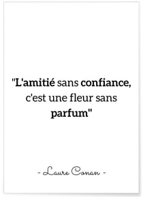 Affiche Laure Conan : 'L'amitié sans confiance...' | A3 : 29,7x42cm