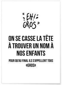 Affiche 'Eh gros' | A3 : 29,7x42cm