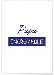 Affiche 'Papa Incroyable 2' | A3 : 29,7x42cm