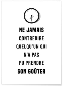 Affiche 'Ne jamais contredire...' | A3 : 29,7x42cm