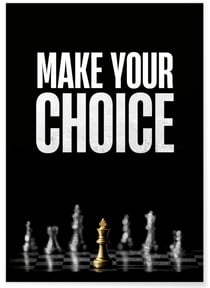 Affiche Motivation Make Your Choice | A3 : 29,7x42cm