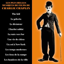 Les plus belles musiques de films de Charlie Chaplin - CD