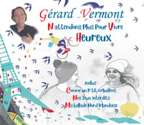 N'attendons plus pour Vivre Heureux - CD