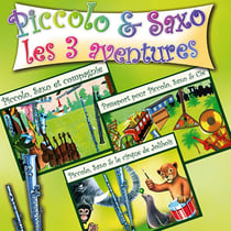 Piccolo & Saxo, 3 aventures - CD