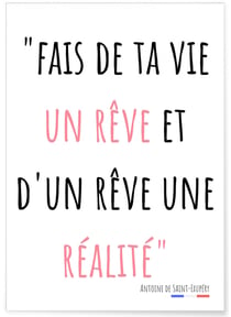 Affiche Fais de ta vie un rêve... | A3 : 29,7x42cm