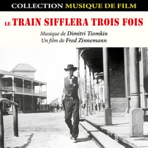 Le train sifflera trois fois - Bande originale du film - CD
