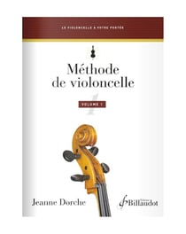 Partition musicale - Gérard Billaudot - Méthode de violoncelle - Volume 1 - Jeanne Dorche