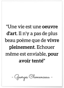 Affiche G.Clemenceau : 'Une vie est oeuvre d'art...' | A3 : 29,7x42cm