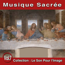 Le Son Pour l'Image Vol. 7 : Musique Sacrée - CD