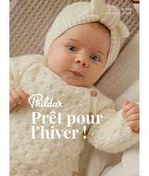Catalogue Layette Automne/Hiver 2023-2024 n°230 de Phildar - Prêt pour l'hiver - Douceur et Tendresse pour Bébés Marron