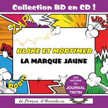 Collection BD en CD : La Marque Jaune Blake et Mortimer - CD
