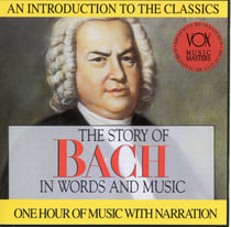 Bach: Story In Words & Music