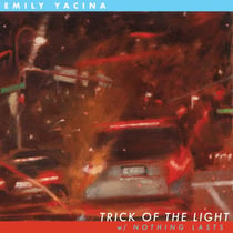 Trick Of The Light + Nothing Lasts