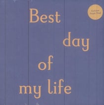 Best Day Of My Life - édition limitée colorée