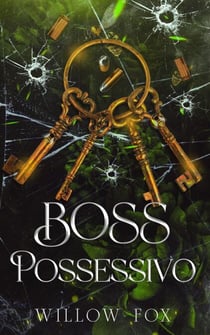 Boss Possessivo - Fratelli Bratva, #3