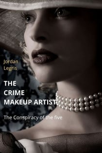 The Crime Makeup Artist - The conspiracy of the Five