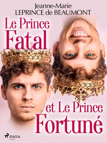 Le Prince Fatal et le Prince Fortuné