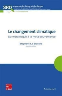 Le changement climatique - Du méta-risque à la méta-gouvernance