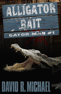 Alligator Bait - Gator-man, #1