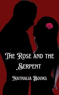 The Rose and Serpent - Red Tempest Academy, #1