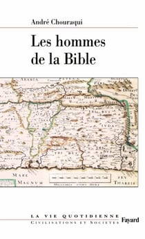 Les hommes de la Bible - La vie quotidienne