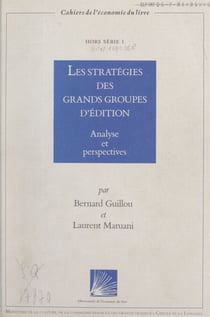 Les stratégies des grands groupes d'édition - Analyse et perspectives
