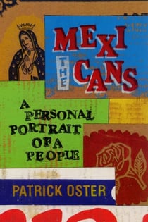 The Mexicans - A Personal Portrait of a People