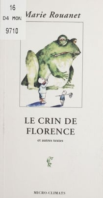 Le Crin de Florence - Et autres textes