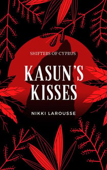 Kasun's Kisses - Shifters of Cyprus, #1
