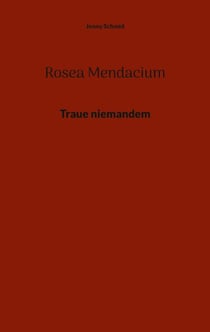 Rosea Mendacium - Traue niemandem