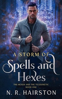 A Storm of Spells and Hexes - The Hexer And The Telekinetic, #1
