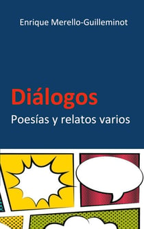 Dialogos - Poesías y relatos varios