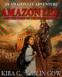 Amazon Lee and the Tomb of the Dragon King: An Amazon Lee Adventures - Amazon Lee Adventures Series, #2