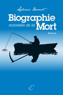 Biographie autorisée de la Mort