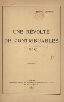 Une révolte de contribuables : 1848