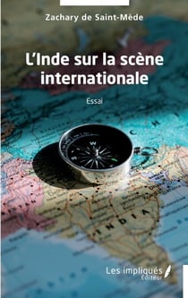 L'Inde sur la scène internationale - Essai